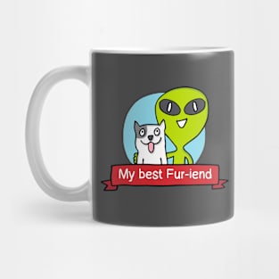 Dog is my best fur-iend Mug